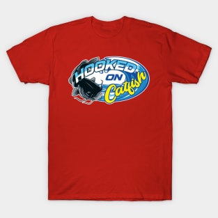 Hooked On Catfish - ALL COLOR BACKGROUNDS T-Shirt